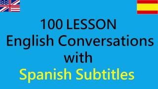 Conversación diaria en inglés con subtítulos en español  100 lecciones [upl. by Croix861]