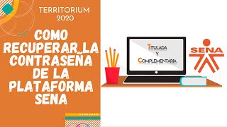 Como Recuperar la Contraseña de la Plataforma SENA  SENA Territorium [upl. by Nandor203]