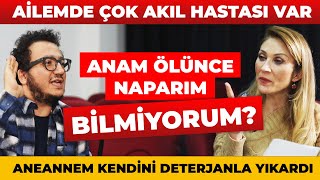 AİLEMDE ÇOK AKILHASTASI VAR Aneannem kendini deterjanla yıkardı Anam ölünce naparım bilmiyorum [upl. by Reinhart]