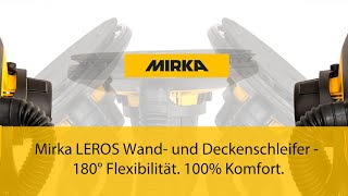 Mirka LEROS Wand und Deckenschleifer  180° Flexibilität 100 Komfort [upl. by Peti]