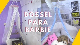 COMO FAZER DOSSEL OU MOSQUITEIRO PARA CAMA DA BARBIE [upl. by Benedic]