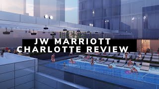 JW Marriott Charlotte Review  BrandNew Luxury Hotel in North Carolina [upl. by Grantham]