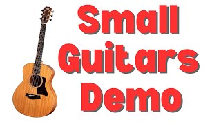 Small Guitar Demo  Taylor GS Mini Koa GS Mini Mahogany Little Martin and CA Cargo [upl. by Eirek]