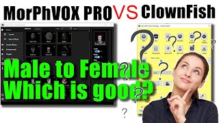 MorphVox Pro Vs ClownFish Voice Changer Which is the best quotFemalequot Voice Changer for pc For Games [upl. by Eelyam]