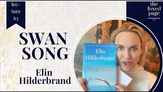 Lecture 62 Elin Hilderbrands Swan Song [upl. by Tod]