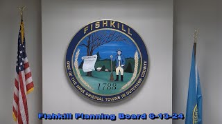 Fishkill Planning Board 6 13 24 [upl. by Winters320]