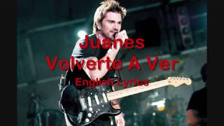 Volverte A Ver Juanes English Lyrics [upl. by Bevan]