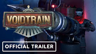 Voidtrain  Exclusive Official Release Date Trailer [upl. by Lamag]