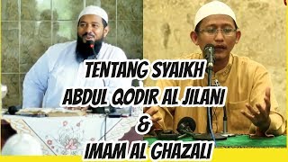 TENTANG SYAIKH ABDUL QODIR AL JILANI DAN IMAM AL GHAZALI [upl. by Forelli570]