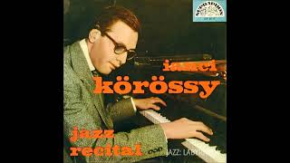 Ianci Jancsi Korossy  Jazz Recital  Czech Supraphon SUF 25115 10inch LP FULL [upl. by Dick949]