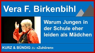 Vera F Birkenbihl Warum Jungen in der Schule eher leiden [upl. by Abdel]