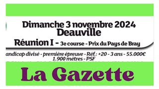 DIMANCHE 03112024 LA GAZETTE ANALYSE LE QUINTÉ belgique france [upl. by Freemon]