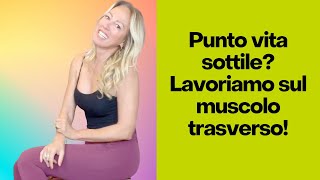 Punto vita sottile Lavoriamo insieme sul muscolo trasverso [upl. by Midas]