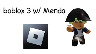 boblox 3 w Menda [upl. by Andromeda]