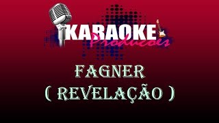 FAGNER  REVELAÇÃO  KARAOKE [upl. by Aicirtel]