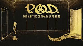 POD  quotThis Aint No Ordinary Love Songquot [upl. by Tebor871]