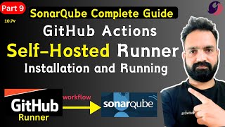 09  GitHub Actions  Selfhosted runner  Why we need to setup on Windows [upl. by Brause678]