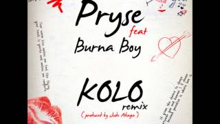 Pryse  Kolo Remix ft Burna Boy Prod M I [upl. by Egwin]