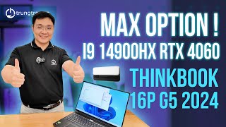 Max Option ThinkBook 16P G5 2024 i9 14900HX RTX 4060 Đã Có Magic Bay Light [upl. by Lemahs]