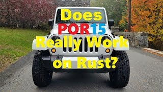 Is POR 15 worth it I tried it on my Jeep Wrangler [upl. by Saffren]