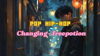 Changing Music ● POP HIPHOP ■By Freepotion [upl. by Bang719]