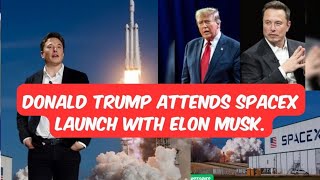 DONALD TRUMP ATTENDS THE LAUNCH OF SPACEX WITH ELON MUSK [upl. by Sofie]