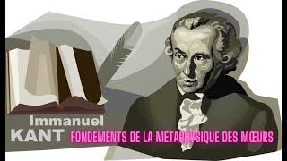 Fondements de la métaphysique des mœurs [upl. by Aleiram]