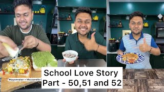 School Love Story Part  5051 and 52 ❤️  Foodie Ankit School Love Story [upl. by Johnna137]