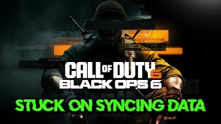 Call Of Duty Black Ops 6 Stuck On Syncing Data After The Launch On PC Xbox Game Pass FIX [upl. by Charlotta871]