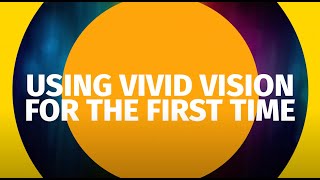 Using Vivid Vision for the First Time [upl. by Peter]