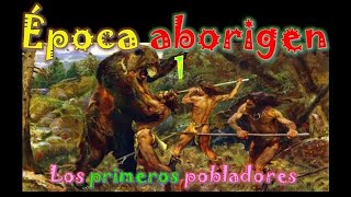 Período precerámico  Los primeros pobladores  EcuadorAmérica  ÉPOCA ABORIGEN 15 [upl. by Airamasor]