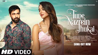 New Song 2024 Tune Nazrein Jhukai  New Hindi Song  Emraan Hashmi  Romantic Song  Video Song [upl. by Moise]