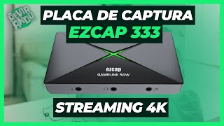 Placa de Captura com melhor Custo x Benefício  Grava 4K – EZCAP333 – Revirando [upl. by Assenna]