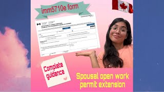 How to fill out IMM5710e form for SOWP visa extension in 2024 Canada Step by step guide [upl. by Ulu805]