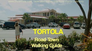 CRUISE TORTILLA BVI Road Town Walking Guide Jeans film for Doris Visits [upl. by Wiersma]