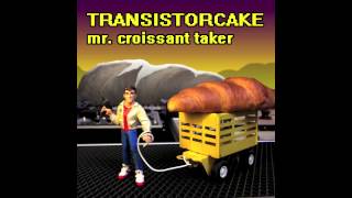 Transistorcake  Mr Croissant Taker Official [upl. by Devondra]