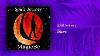 MagicBe  Spirit journey Official Audio Release [upl. by Yelsehc]