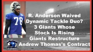 The Gridiron New York Giants Waive Ryder Anderson A Dynamic Tackle Duo 3 Giants With Rising Stock [upl. by Sirc128]