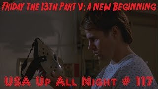 Up All Night Review 117 Friday the 13th Part V A New Beginning [upl. by Nitza192]