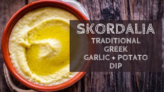 Skordalia  Greek Garlic Potato Dip [upl. by Heeley377]