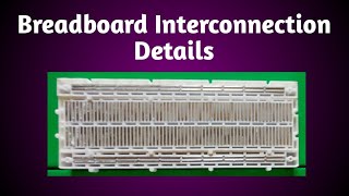 Breadboard Interconnection  Breadboard Connection Details  Tech K Projects [upl. by Clarette]