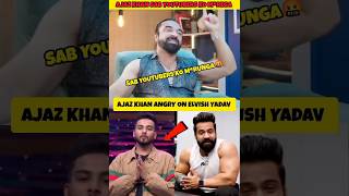 Ajaz khan angry elvish yadav 😱  ajaz khan vs elvish yadav shorts [upl. by Anaer]