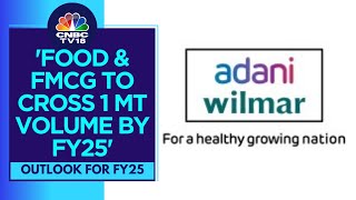 We Are Eyeing DoubleDigit Volume Growth In FY25 For Edible Oil Adani Wilmar  CNBC TV18 [upl. by Thurmann532]