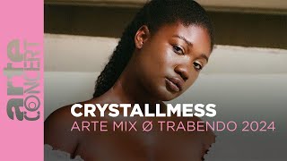 Crystallmess  ARTE Mix ø Trabendo 2024  ARTE Concert [upl. by Eikcid]