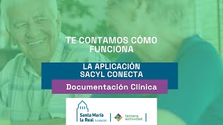 quotSacyl Conectaquot  ¿Cómo acceder a la documentación clínica [upl. by Repmek]