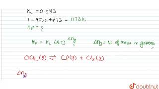 Phosgene COCl2 a poisonous gas decomposes according to the equation COCl2ghArrCOgCl [upl. by Lorrimer]