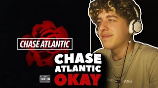 Chase Atlantic  Okay REACTION First Time Hearing [upl. by Edasalof224]