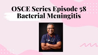 OSCE Series Episode 58  Neisseria Meningitidis [upl. by Notsuj]