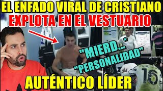 💥El BRUTAL ENFADO de CRISTIANO RONALDO en el VESTUARIO  EXPLOTA y se HACE VIRAL  ¡AUTÉNTICO LÍDER [upl. by Aruam]