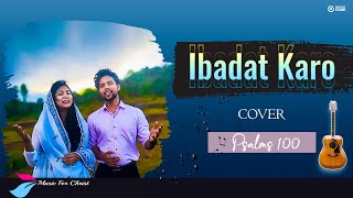 IBADAT KARO COVER SONG [upl. by Nahgaem]